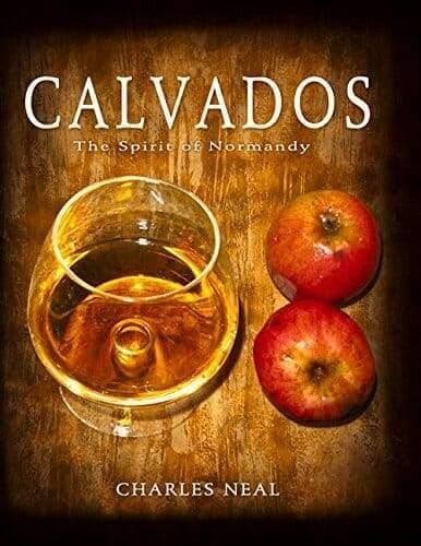 Calvados: The Spirit of Normandy book cover by Charles Neal