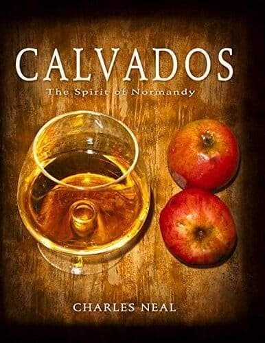 Calvados: The Spirit of Normandy book cover by Charles Neal